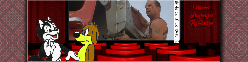 Movies, Languages, Pif Gadget!